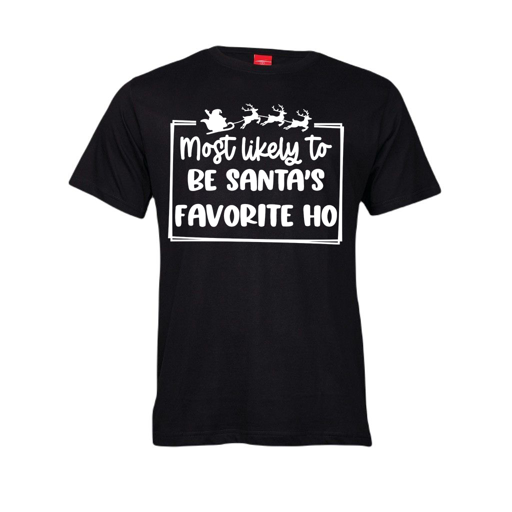 Christmas T-Shirt - Most Likely to be Santa's favorite ho