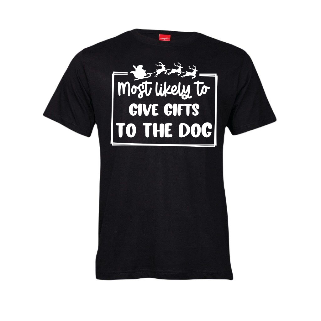 Christmas T-Shirt - Most Likely to give gifts to the dog