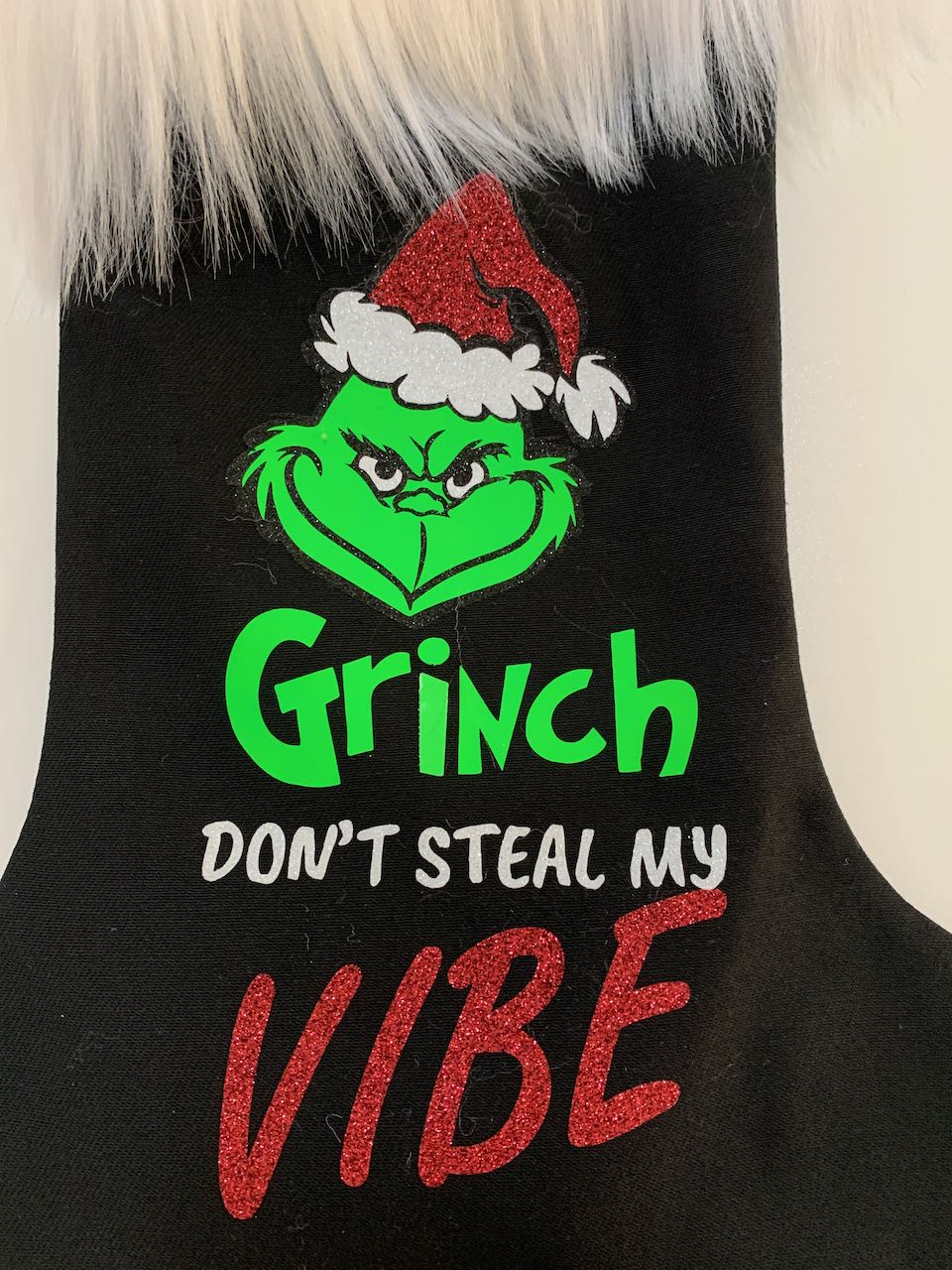 Christmas Stocking - Grinch Don't steal my vibe