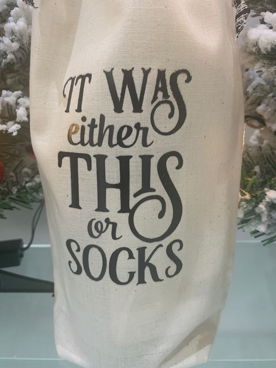 Bottle Gift Bag - It was either this or socks
