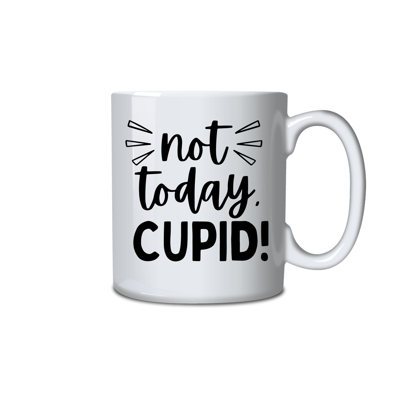 Not today Cupid