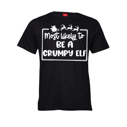 Christmas T-Shirt - Most Likely to be a Grumpy Elf