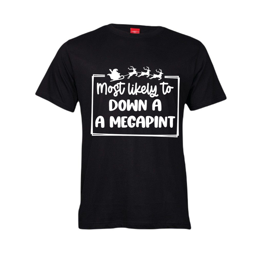 Christmas T-Shirt - Most Likely to down a megapint