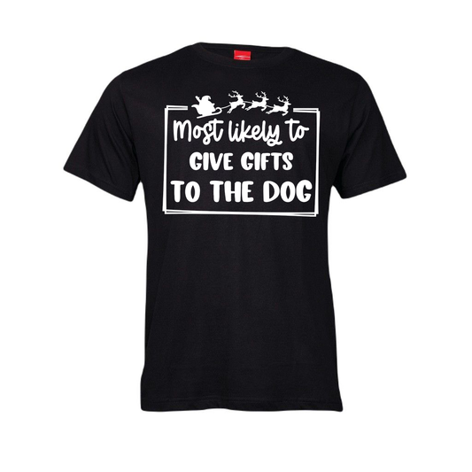 Christmas T-Shirt - Most Likely to give gifts to the dog