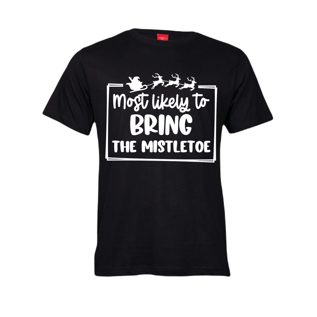Christmas T-Shirt - Most Likely to bring the mistletoe