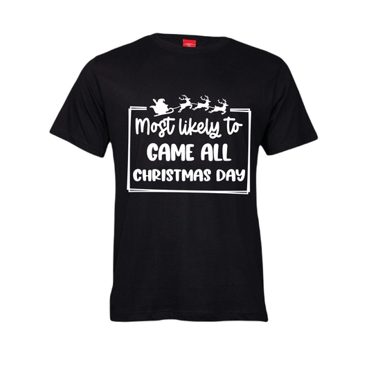 Christmas T-Shirt - Most Likely to game all Christmas day