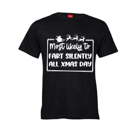 Christmas T-Shirt - Most Likely to fart silently all Xmas day