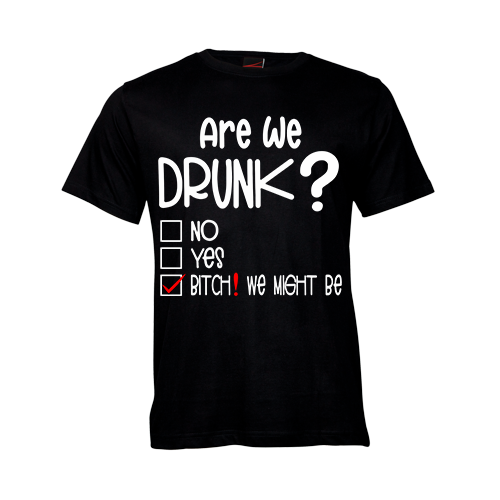 Are we drunk?