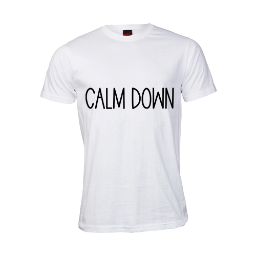 Calm down