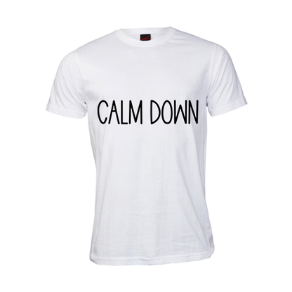 Calm down