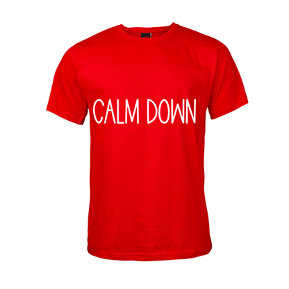 Calm down