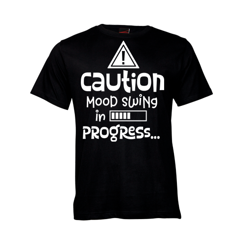 Caution Mood Swing in Progress