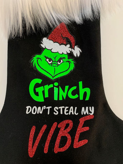 Christmas Stocking - Grinch Don't steal my vibe