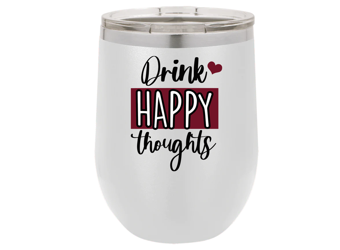Drink Happy Thoughts