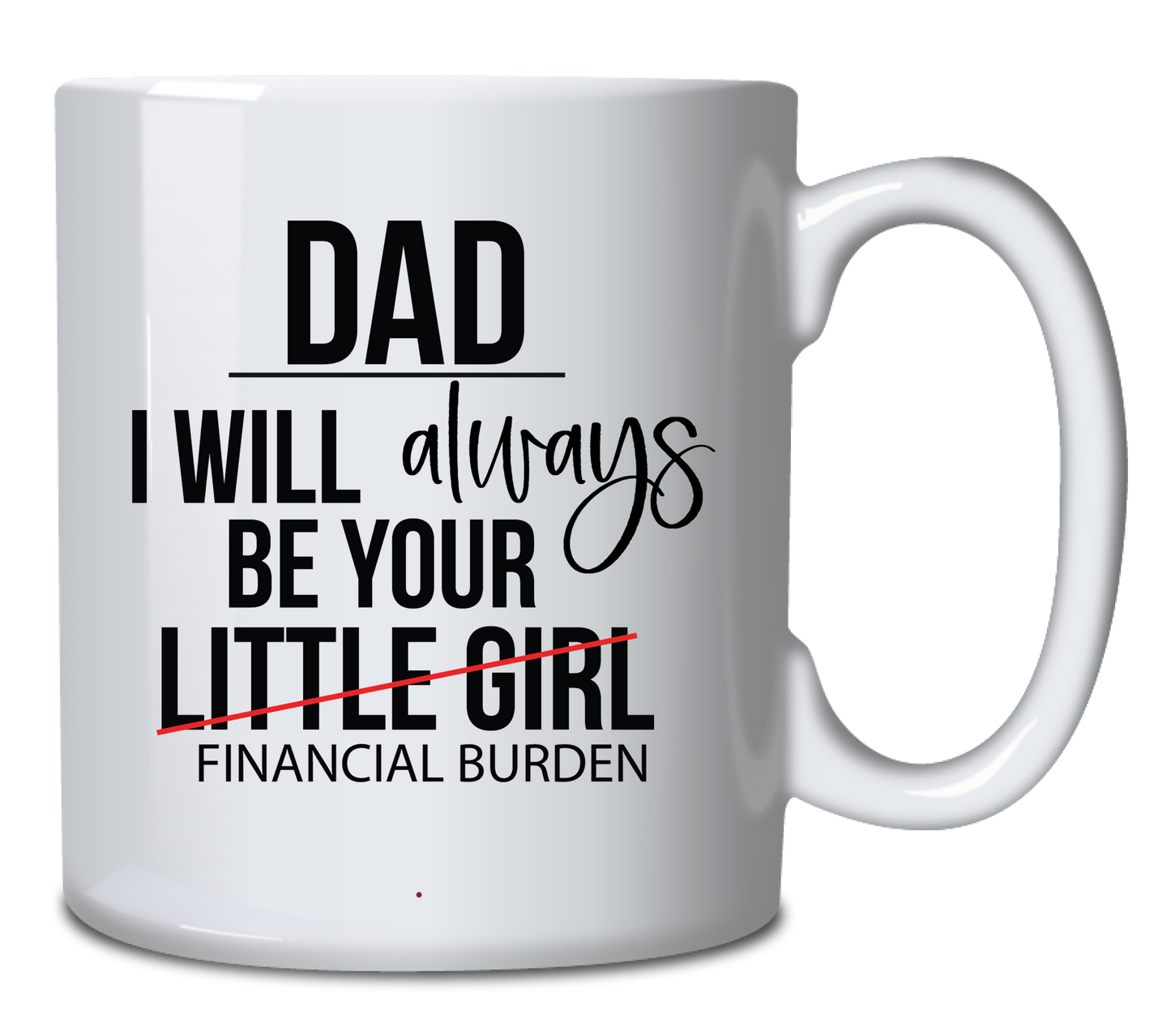 Dad I will always be your little girl