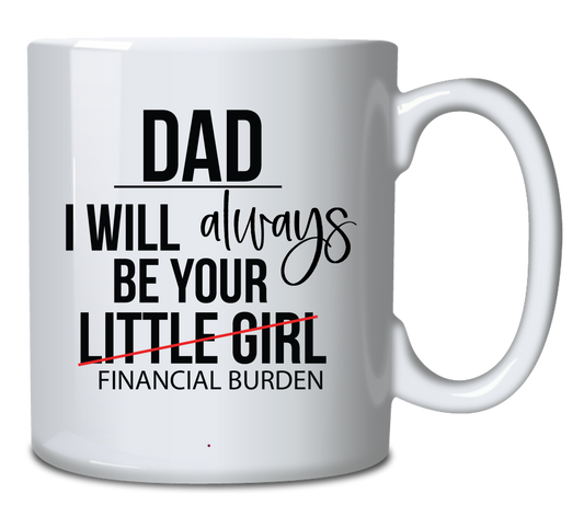 Dad I will always be your little girl