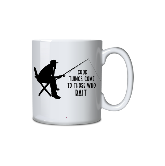 Good things come to those who bait mug