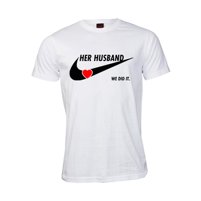 We did it - Her Husband