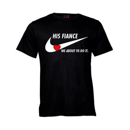 We about to do it - His Fiance