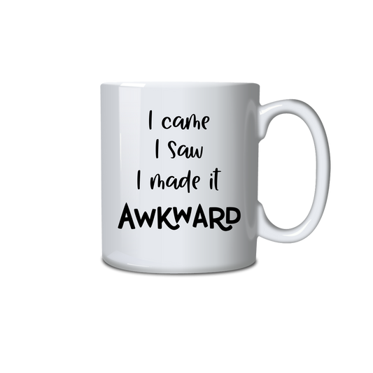 I came, I saw, I made it awkward