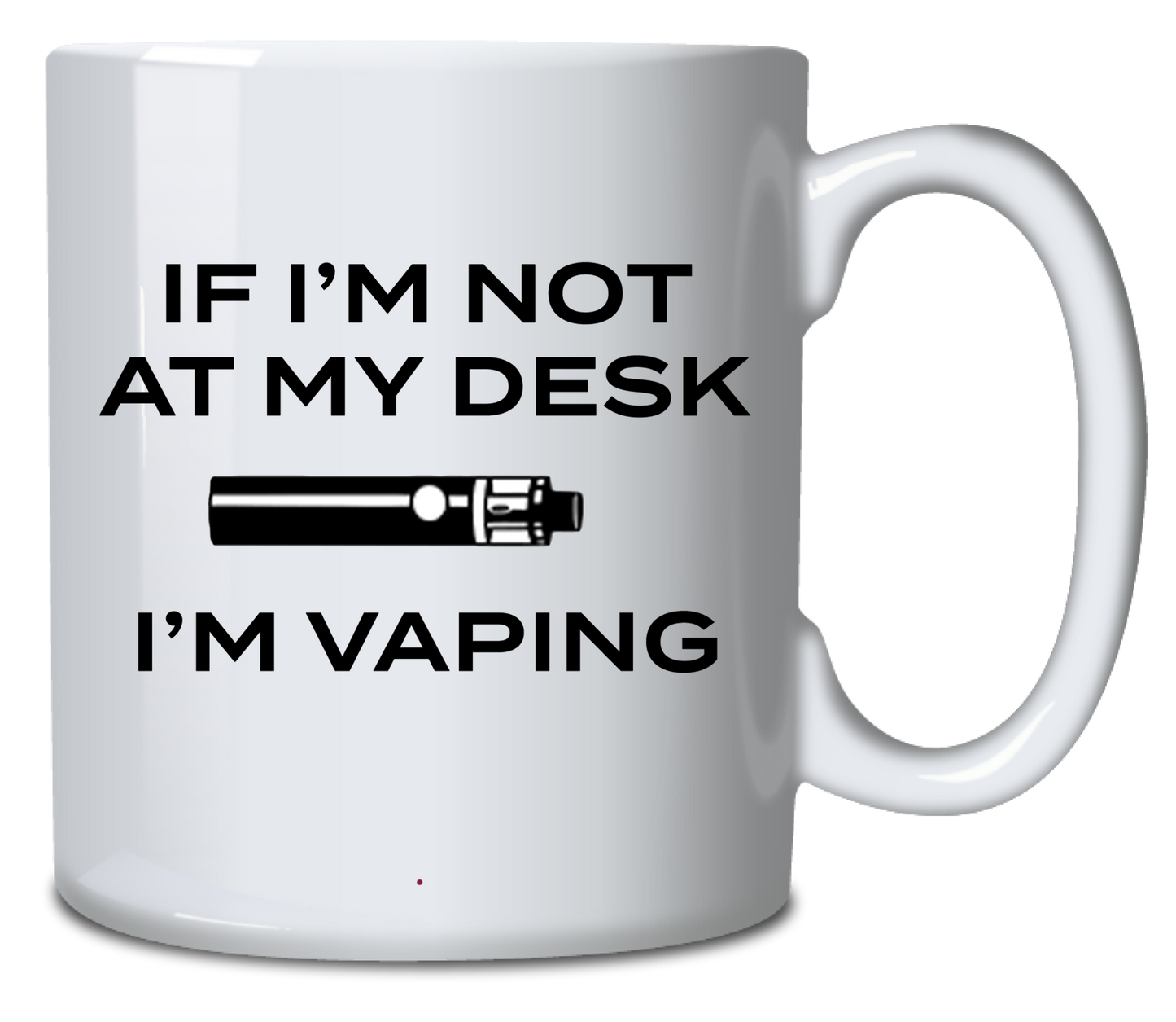 If I'm not at my desk I'm vaping