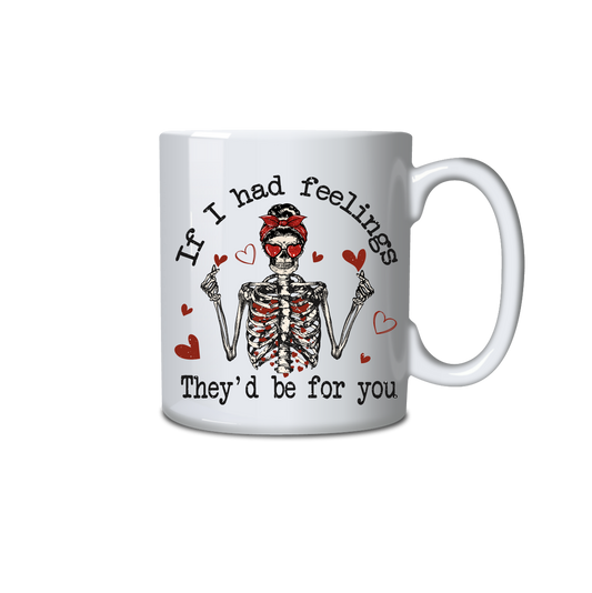 If I had feeling they'd be for you Skeleton
