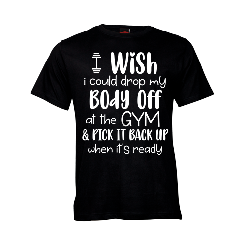 I wish I could drop my body off at gym and pick it back up when it's ready