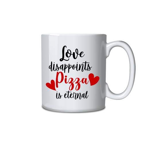 Love disappoints Pizza is Eternal