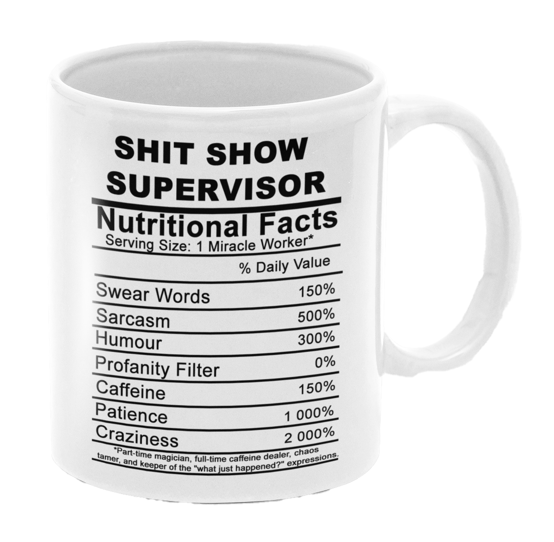 Nutritional Facts Shit Show Supervisor