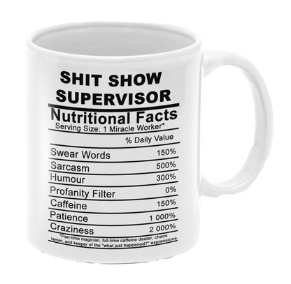 Nutritional Facts Shit Show Supervisor