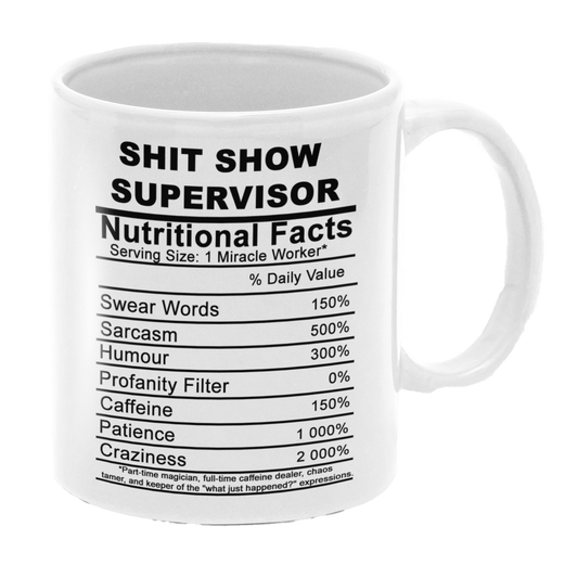 Nutritional Facts Shit Show Supervisor