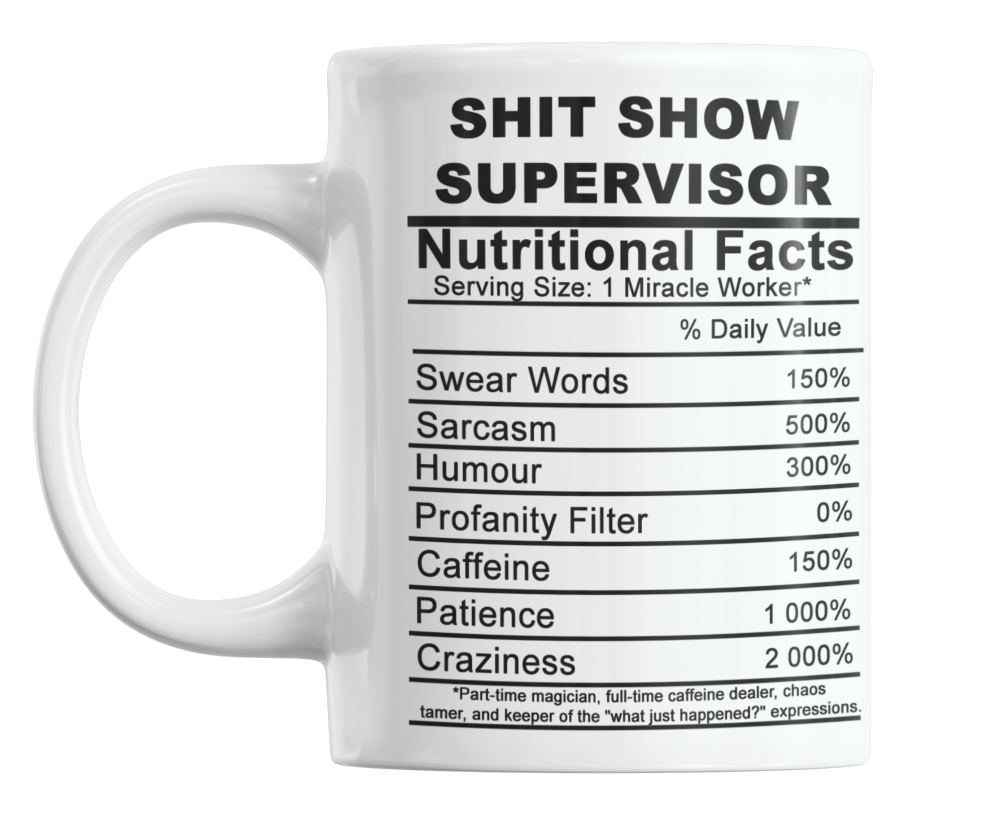 Nutritional Facts Shit Show Supervisor