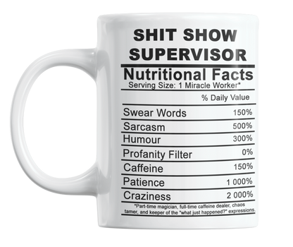 Nutritional Facts Shit Show Supervisor