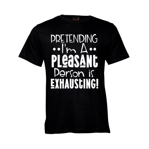 Pretending I'm a pleasant person is exhausting
