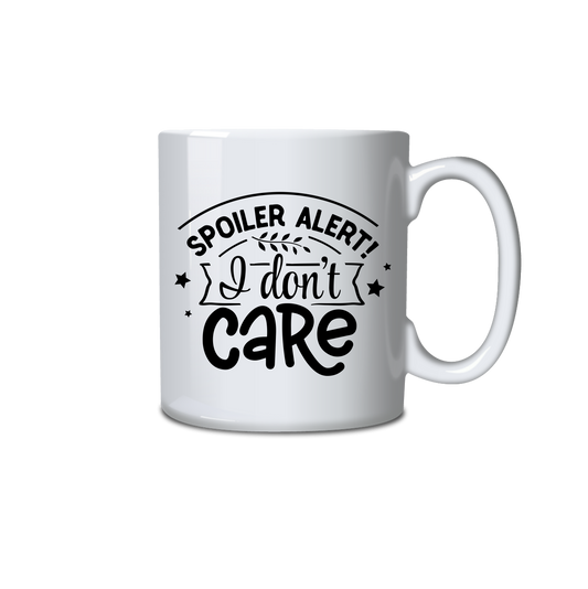 Spoiler Alert.  I don't care