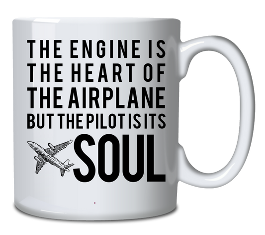 The engine is the heart of the plane but the pilot is its soul
