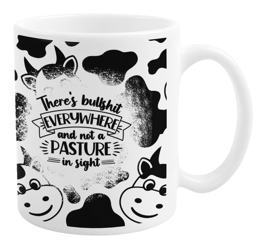 There's bullshit everywhere and not a pasture in sight