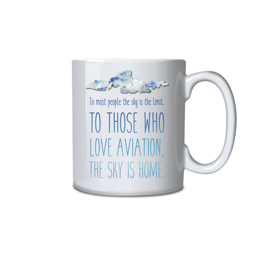 To Most People the Sky is the Limit. To those who love Aviation, The Sky is Home