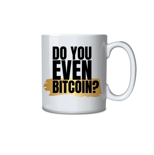 Do you even Bitcoin?