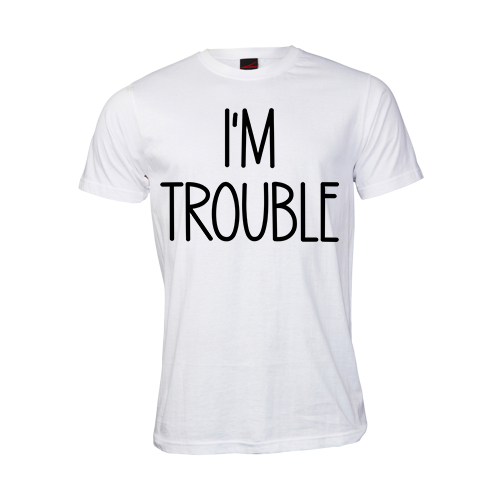 I'm Trouble